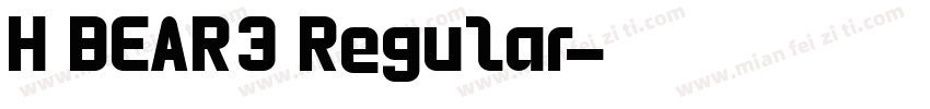 H BEAR3 Regular字体转换